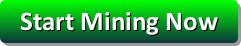 Start Mining Now!